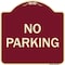 Signmission Designer Series Sign-No Parking, Burgungy Heavy-Gauge Aluminum, 18" x 18", BU-1818-9814 A-DES-BU-1818-9814 - alternate 1